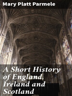 cover image of A Short History of England, Ireland and Scotland